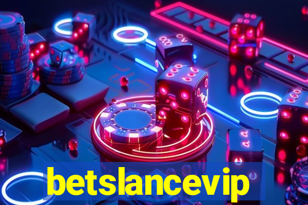 betslancevip