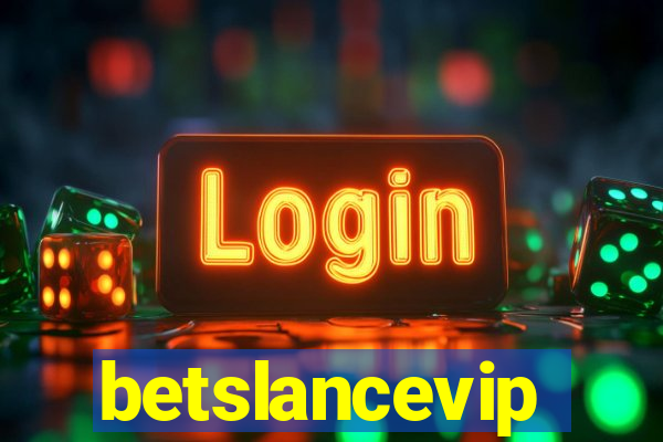 betslancevip