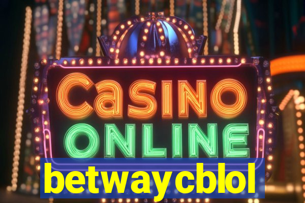 betwaycblol