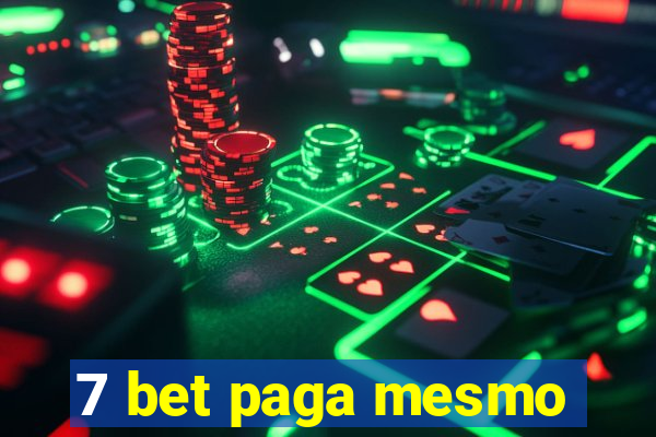 7 bet paga mesmo