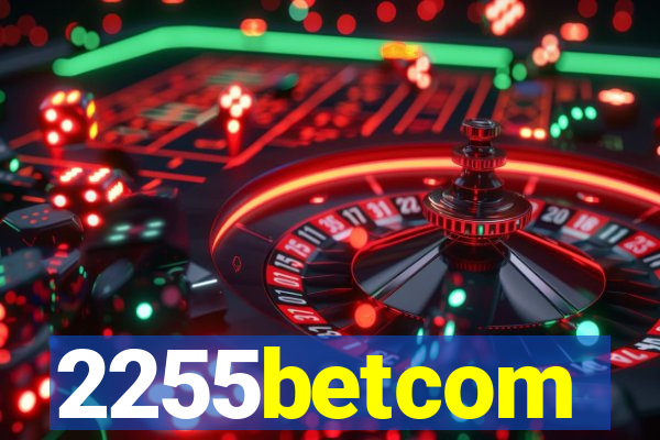 2255betcom