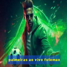 palmeiras ao vivo futemax