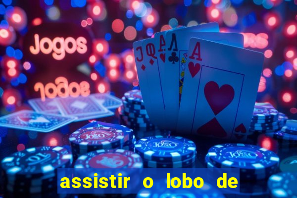 assistir o lobo de wall street grátis