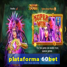 plataforma 60bet