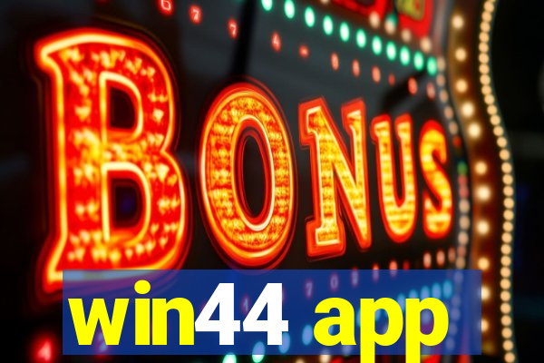 win44 app