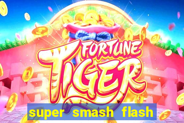 super smash flash 2 360