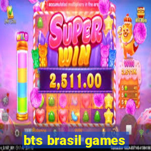bts brasil games
