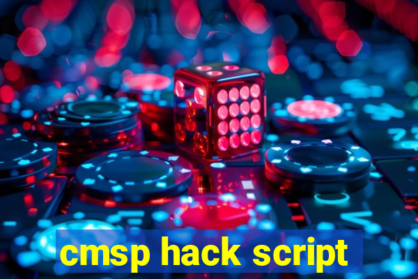 cmsp hack script