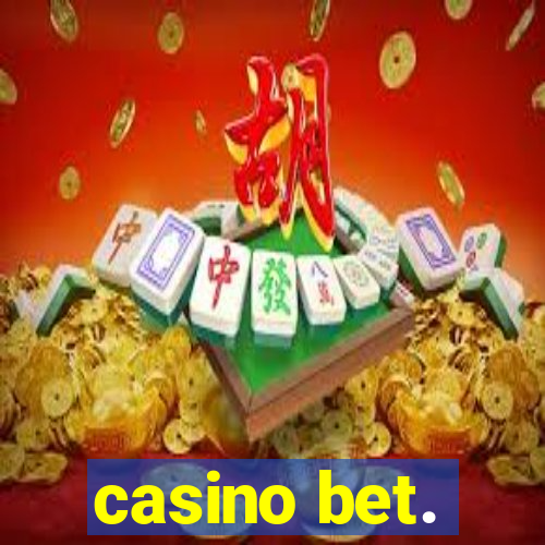 casino bet.