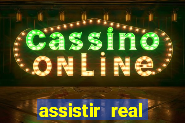 assistir real madrid ao vivo online grátis multicanais