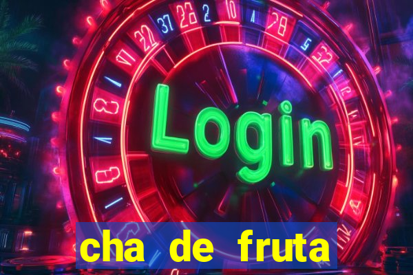 cha de fruta estrela stardew valley id stardew valley