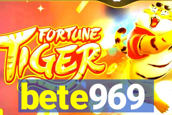 bete969