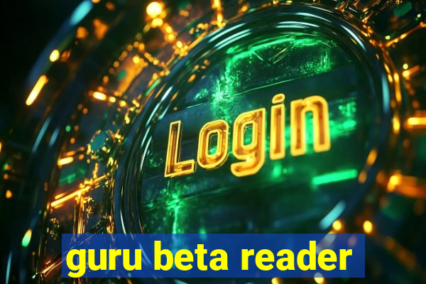 guru beta reader