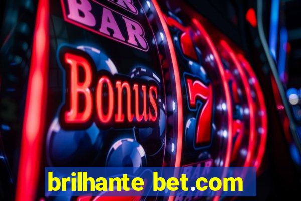 brilhante bet.com