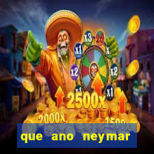 que ano neymar saiu do santos