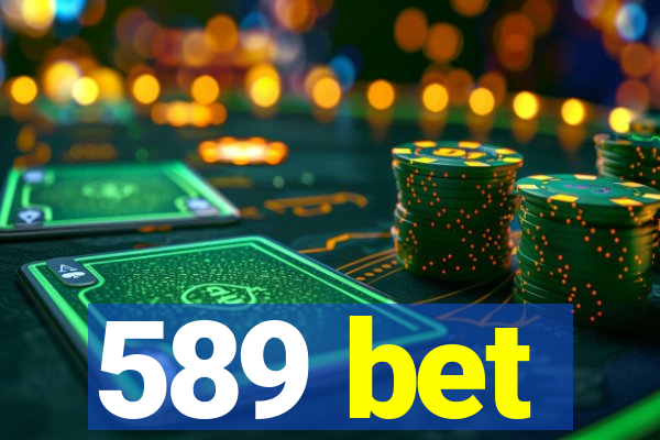 589 bet