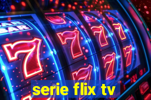 serie flix tv
