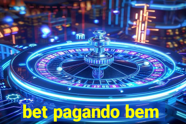 bet pagando bem