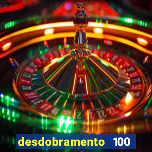 desdobramento 100 dezenas em apenas 6 jogos