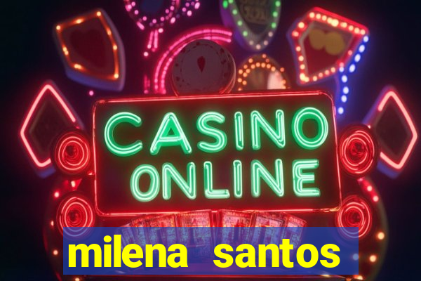 milena santos vizinha gostosa