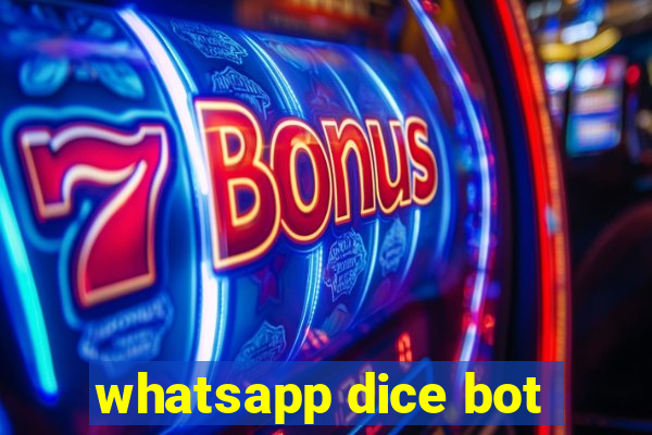 whatsapp dice bot