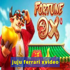 juju ferrari xvideo