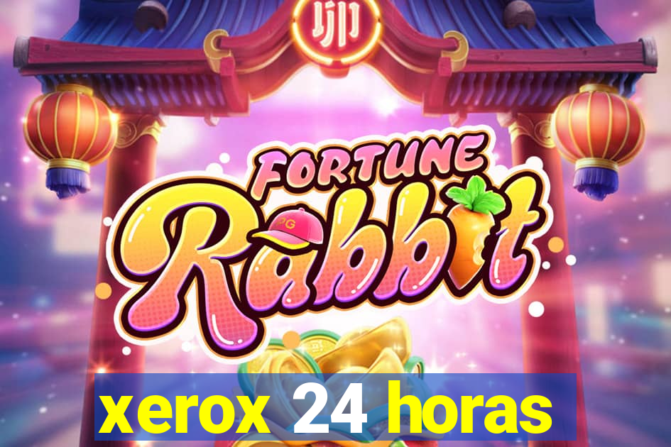 xerox 24 horas