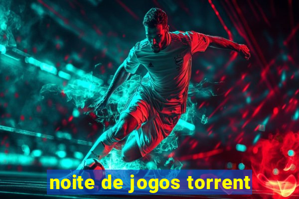 noite de jogos torrent