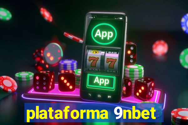 plataforma 9nbet