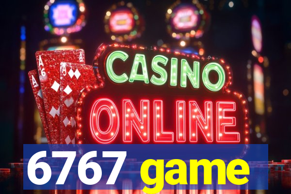 6767 game