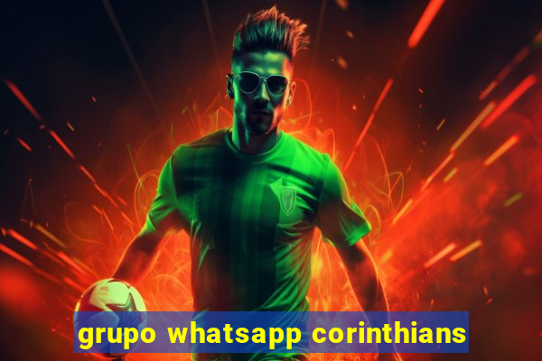 grupo whatsapp corinthians