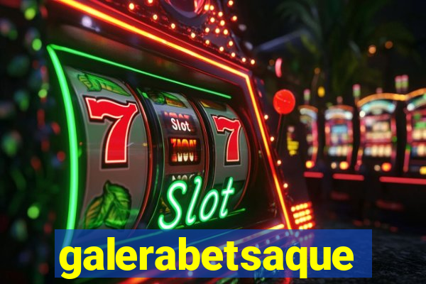 galerabetsaque