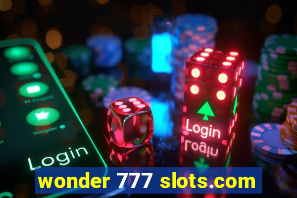 wonder 777 slots.com
