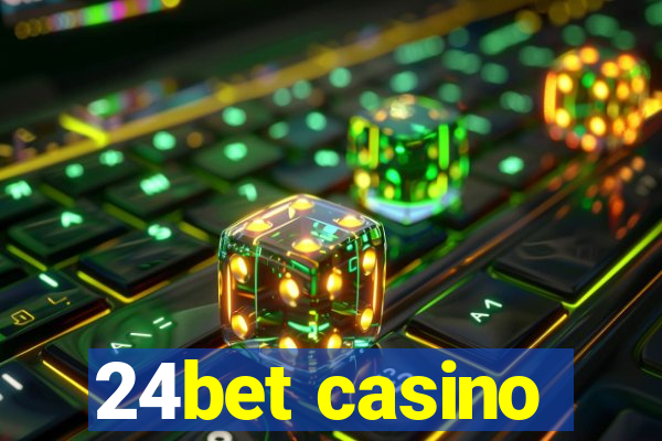 24bet casino