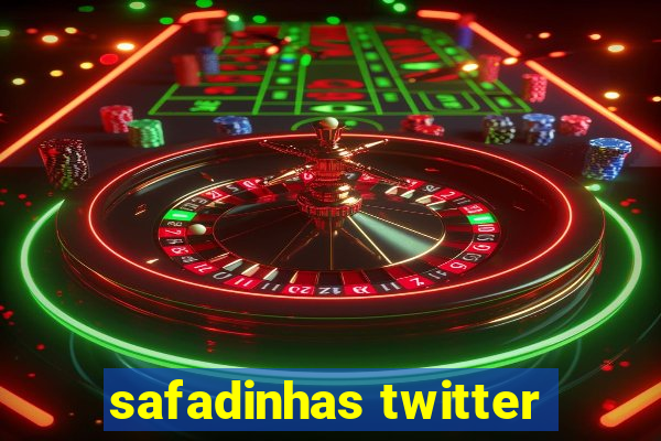 safadinhas twitter