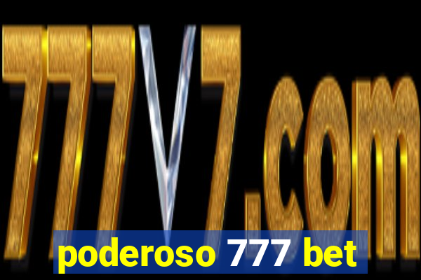 poderoso 777 bet