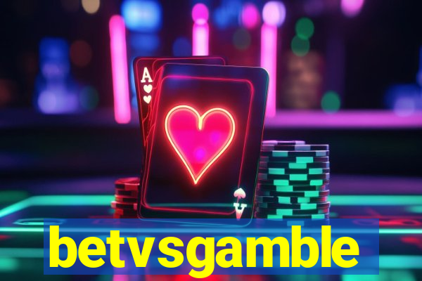betvsgamble