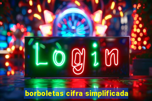 borboletas cifra simplificada