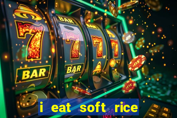 i eat soft rice in another world manga pt br