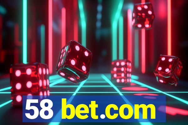 58 bet.com