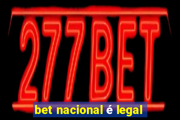 bet nacional é legal