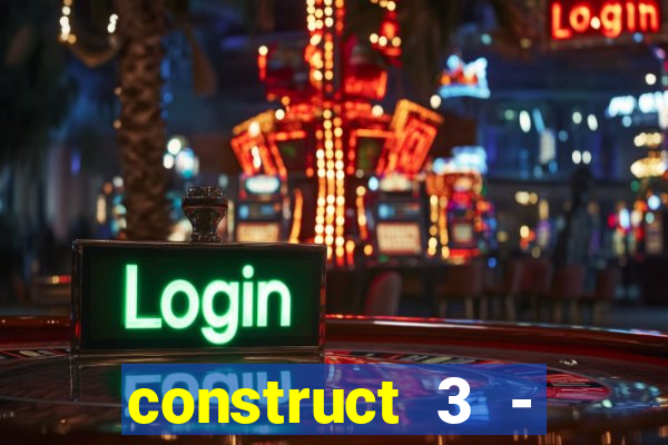 construct 3 - criar jogos
