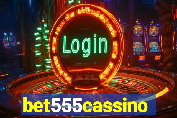 bet555cassino