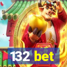 132 bet