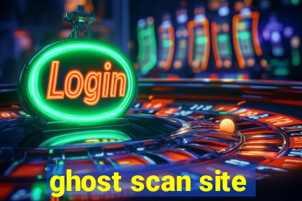 ghost scan site