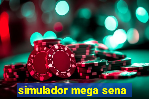 simulador mega sena