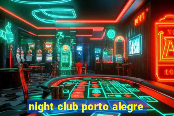 night club porto alegre