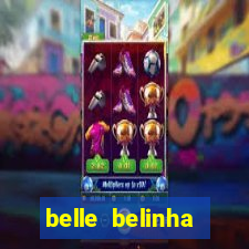 belle belinha videos sexo