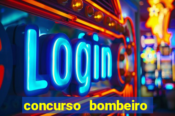 concurso bombeiro militar bahia 2025