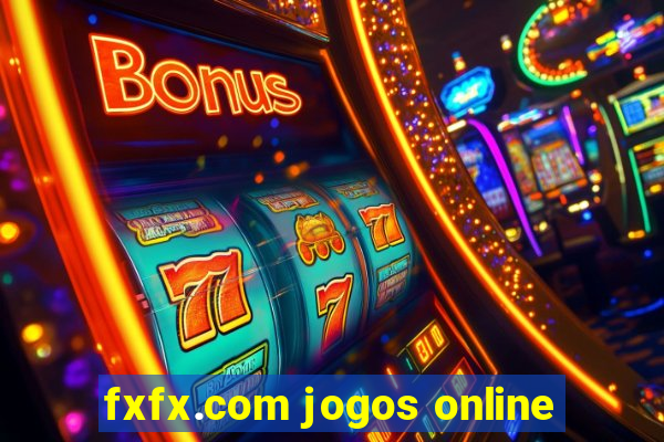 fxfx.com jogos online